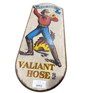 Vintage Ever Alert Valiant Hose No. 2 Wooden Wall Art Fireman Decor SKU 7897